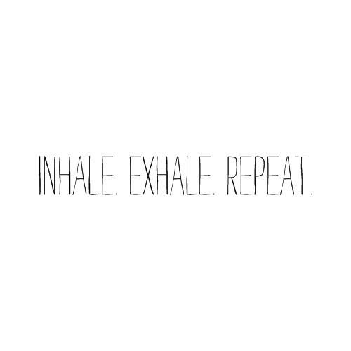 Inhale Exhale Quotes Meme Image 17