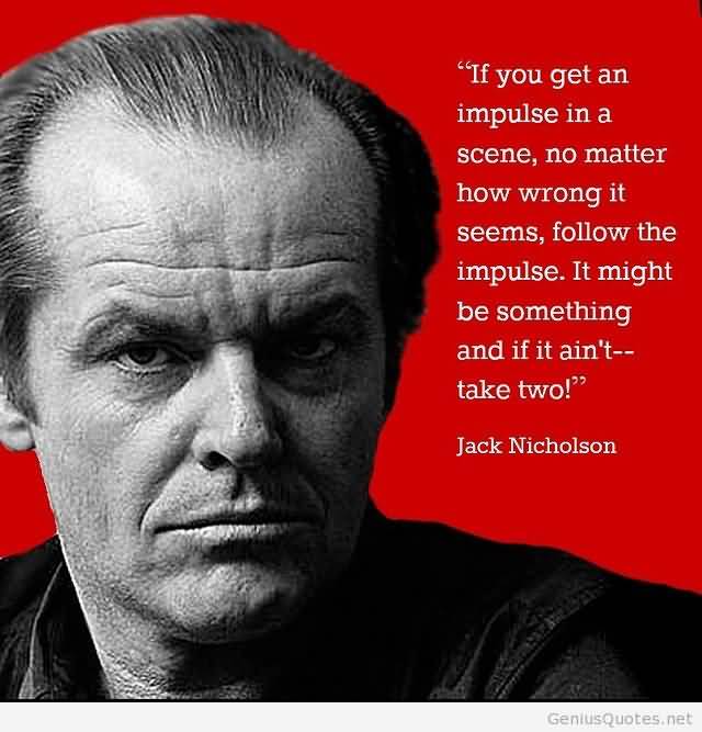 Jack Nicholson Quotes Meme Image 11