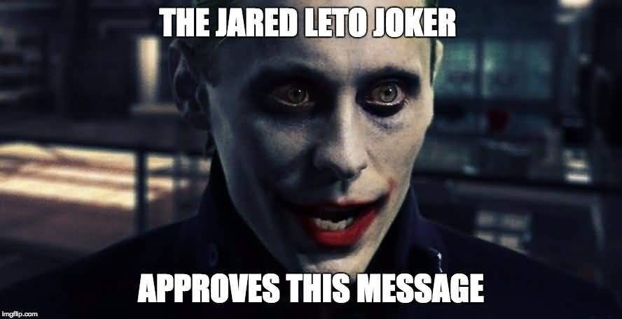Jared Leto Joker Meme Funny Image Photo Joke 06
