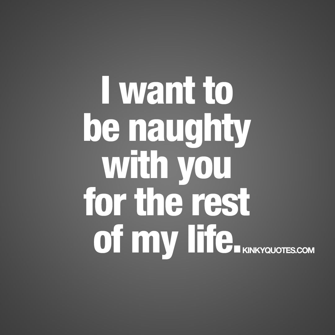 Naughty Quotes For Her Meme Image 08
