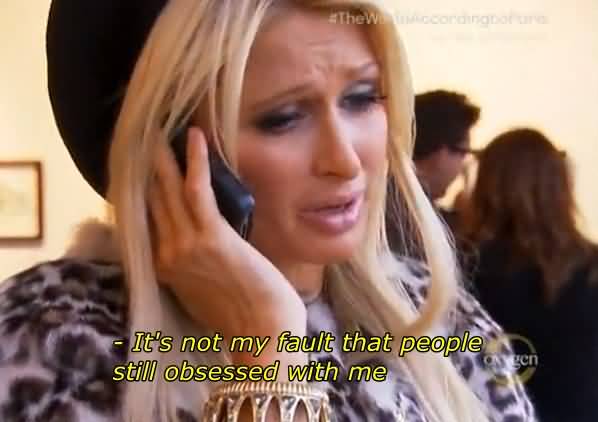 Paris Hilton Quotes Meme Image 22