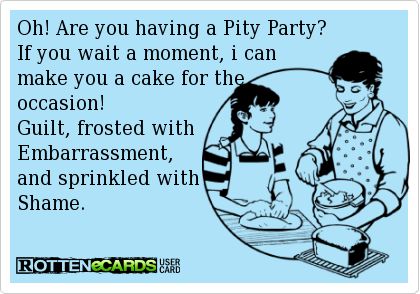 Pity Party Quotes Meme Image 04