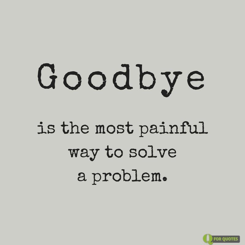 Quotes About Goodbye Meme Image 02