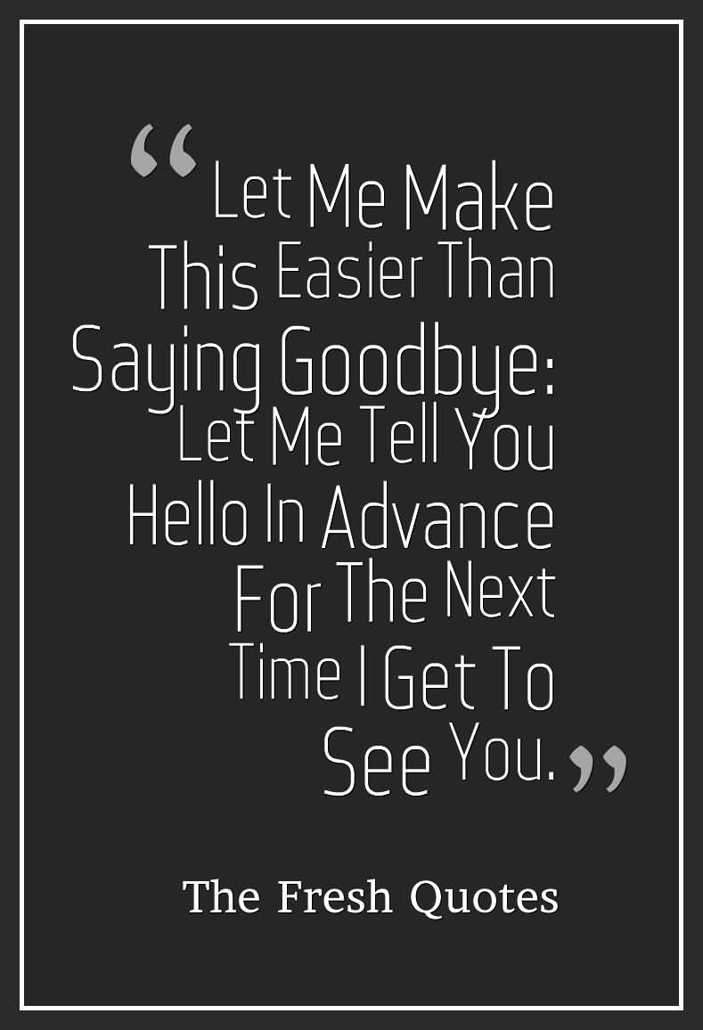 Quotes About Goodbye Meme Image 13
