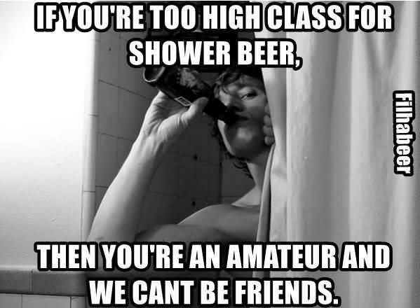 Shower Beer Meme Funny Image Photo Joke 03