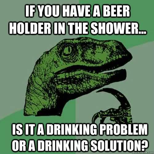 Shower Beer Meme Funny Image Photo Joke 15