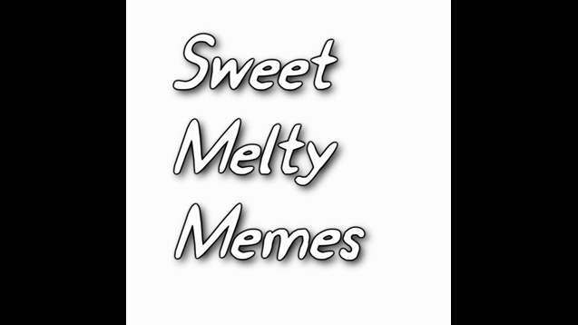 Sweet Melty Meme Funny Image Photo Joke 11