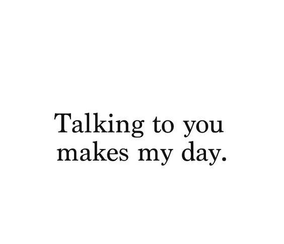 Talking To You Makes My Day