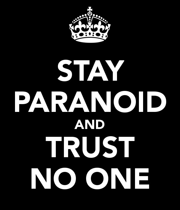 Paranoid Quotes And Sayings