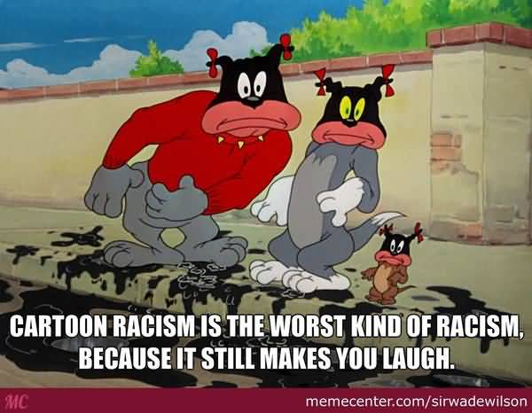 Very funny racist cartoon meme joke