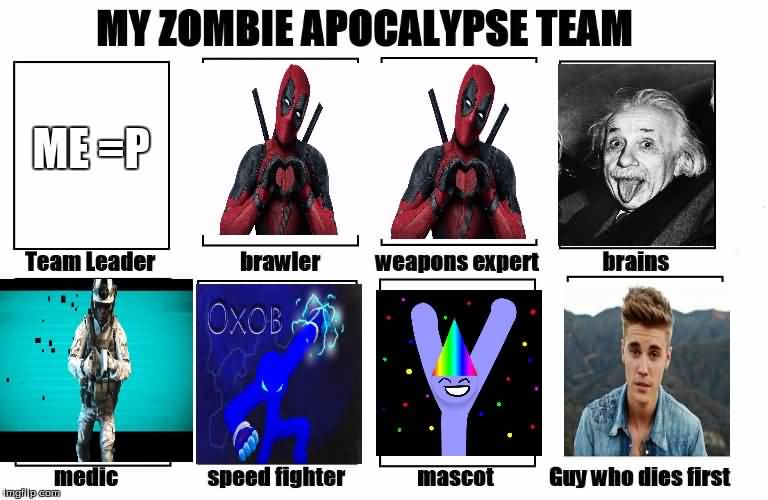 Zombie Apocalypse Team Meme Funny Joke 01