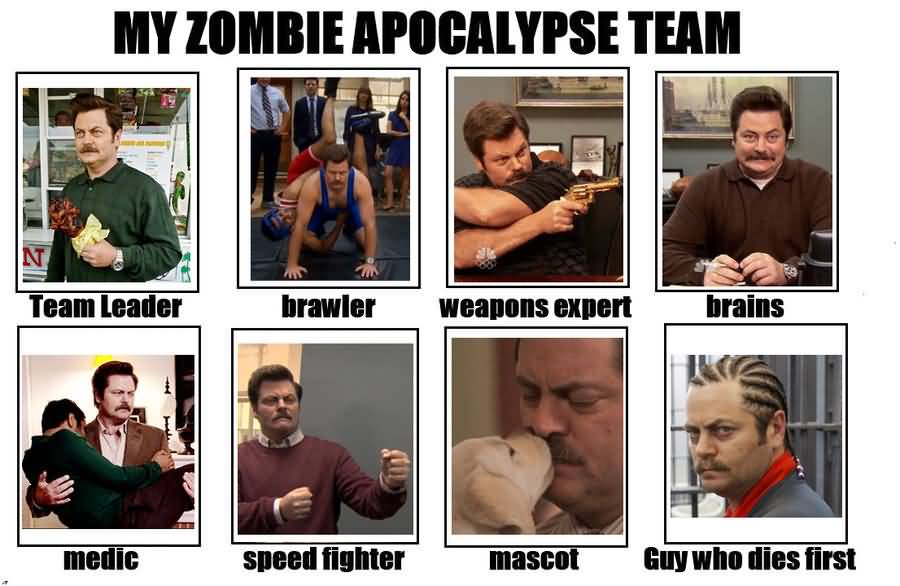 Zombie Apocalypse Team Meme Funny Joke 05
