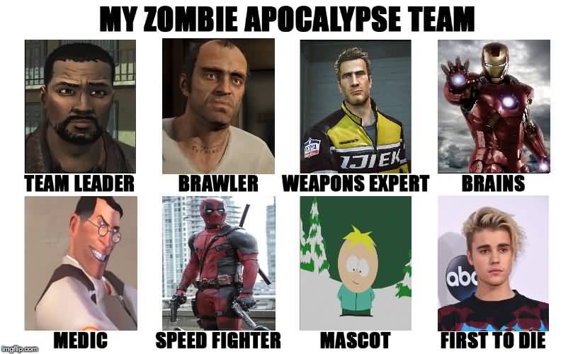 Zombie Apocalypse Team Meme Funny Joke 12