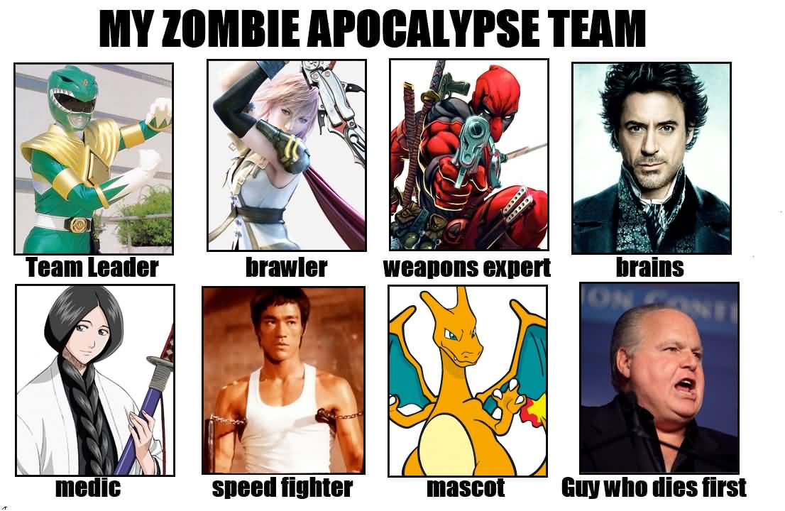 Zombie Apocalypse Team Meme Funny Joke 13