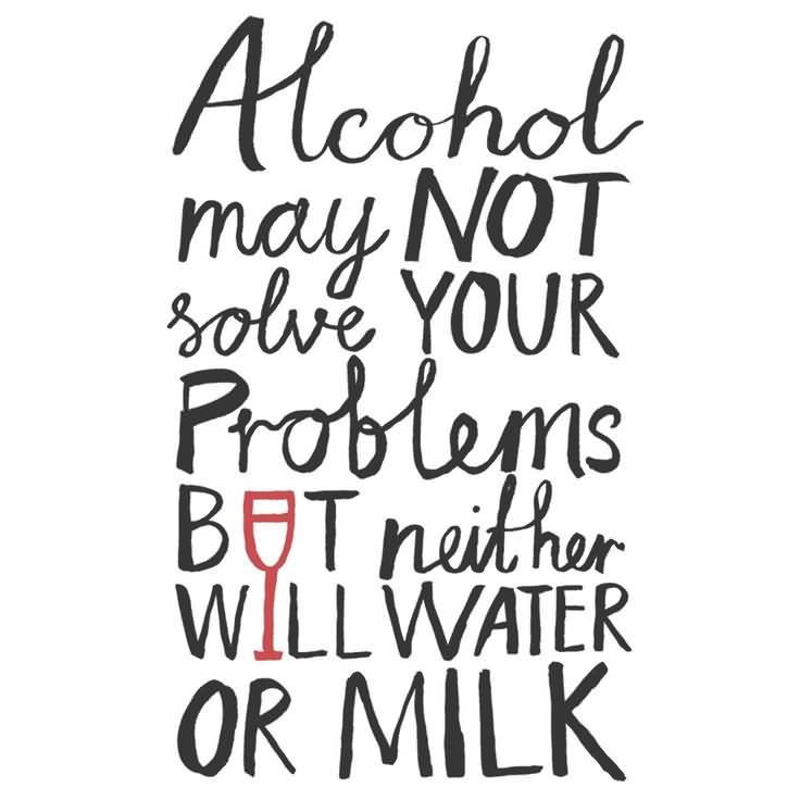 21 Alcohol Quotes Sayings Images & Pictures | QuotesBae