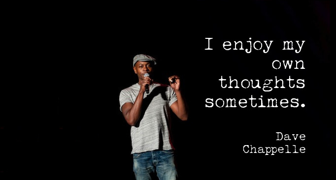 29 Catchy Dave Chappelle Quotes and Sayings Images