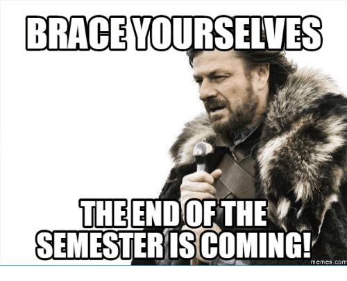 End Of Semester Meme Image Photo Joke 05