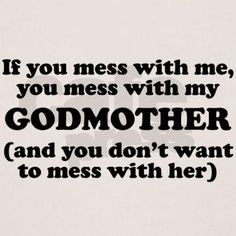Funny Godmother Quotes Meme Image 01