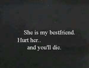 If You Hurt My Best Friend Quotes Meme Image 09