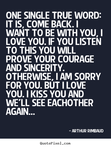 Quotes About Coming Back To The One You Love Meme Image 13