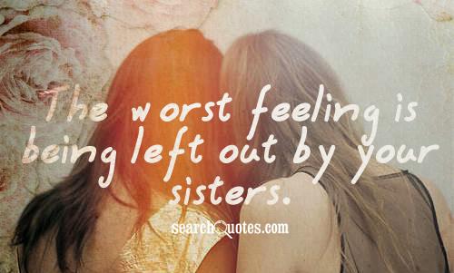 25 Quotes About Feeling Left Out By Family Images