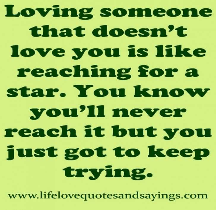 Quotes About Loving Someone Who Doesn't Love You 07