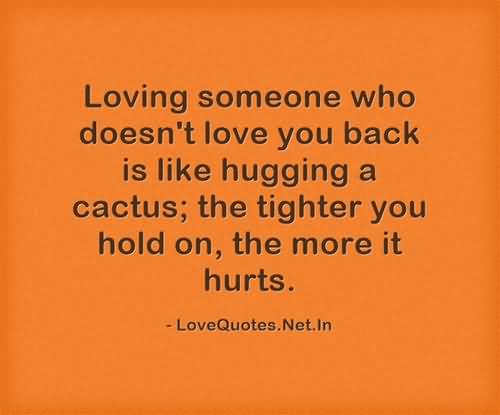 Quotes About Loving Someone Who Doesn't Love You 08
