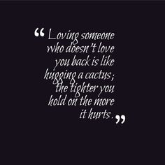 Quotes About Loving Someone Who Doesn't Love You 11