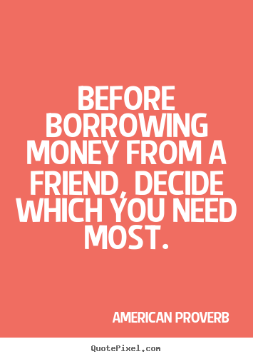 Quotes About Money And Friendship 03