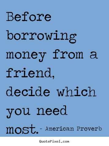 Quotes About Money And Friendship 09