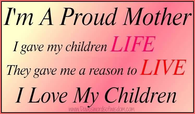 Quotes Of A Proud Mother Meme Image 06