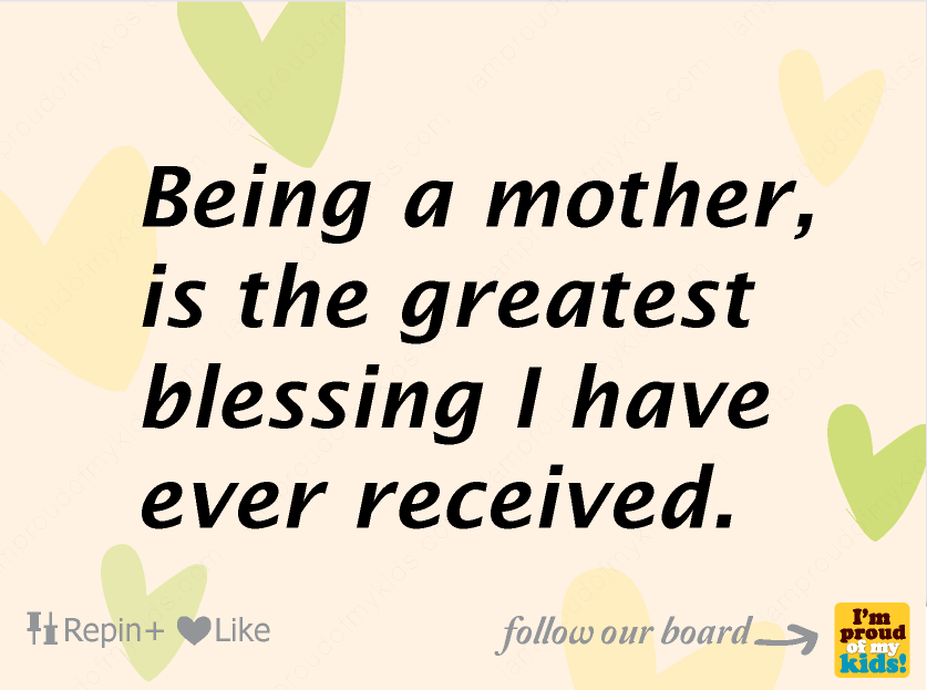 Quotes Of A Proud Mother Meme Image 12