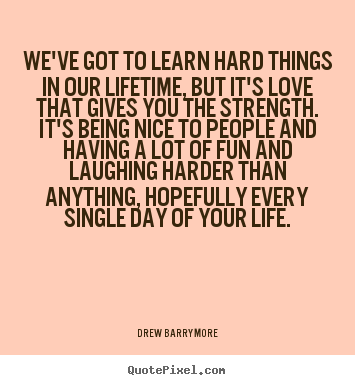 Quotes About Being Hard To Love Image 14