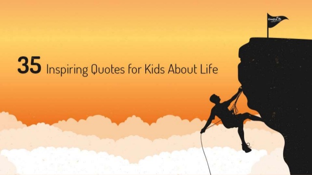 Quotes For Kids About Life 09