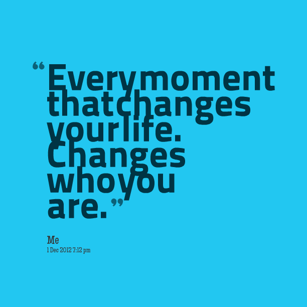 Quotes On Changes In Life 14