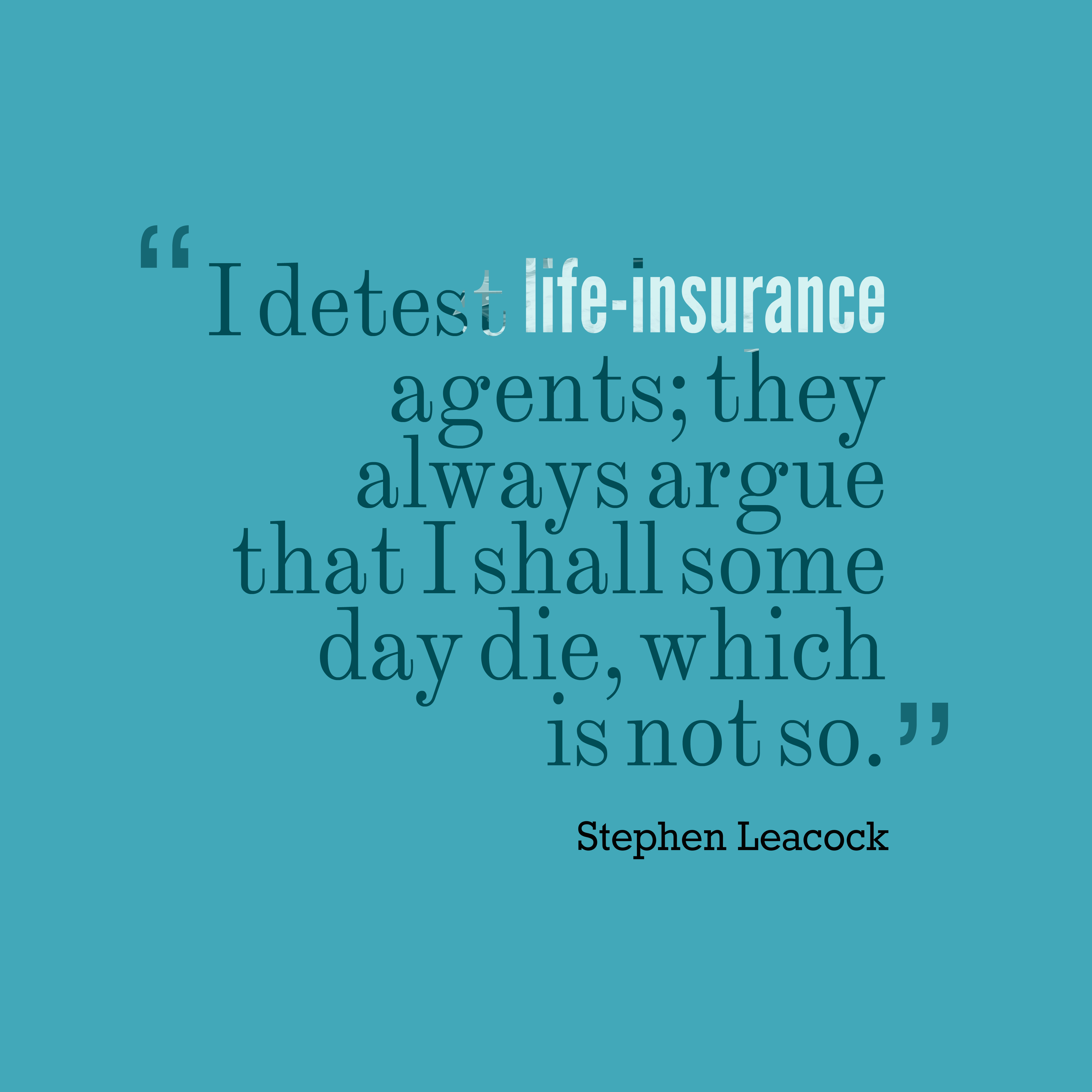 Funny Quotes About Life Insurance - canvas-ville