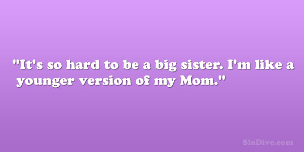 Quotes About Little Sisters And Big Sisters Image 20