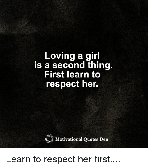 Respect Her Quotes Picture 17