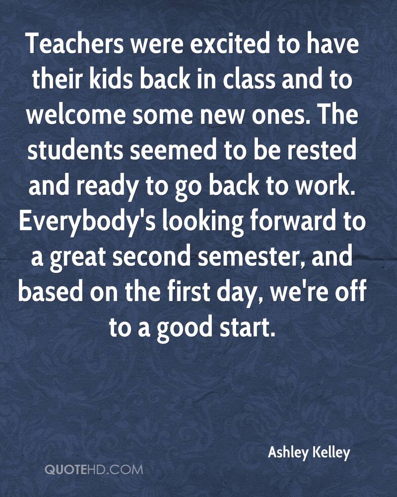 Teachers Were Excited First Day Back To Work Quotes