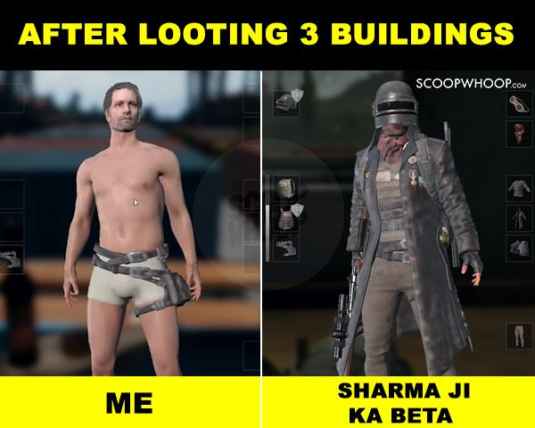 After Looting 3 Buildings Me Sharma Ji Ka Beta PUBG Meme