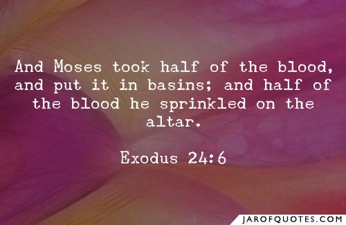 And Moses Took Half Blood Sayings