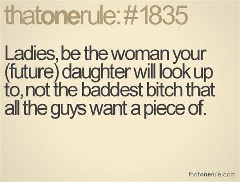 Ladies Be The Woman Baddest Chick Quotes