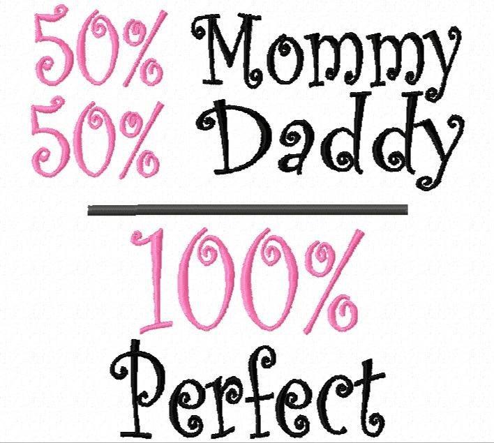 Baby Daddy Quotes And Sayings 50% Mommy 50% Daddy