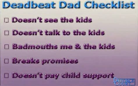 Baby Daddy Quotes And Sayings Deadbeat Dad Checklist Doesn't