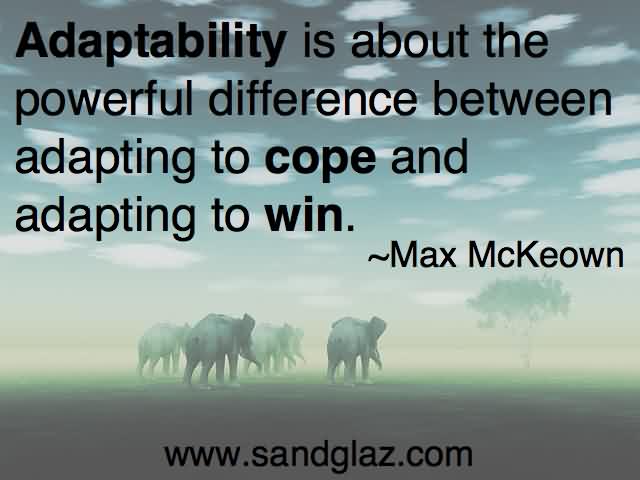 Fantastic Adaptability Quotes