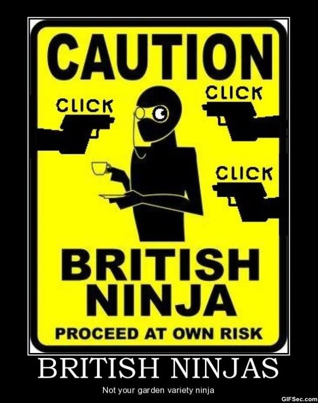 Funny Ninja Memes British Ninjas Not Your Garden Variety Ninja Image