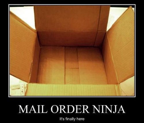 Funny Ninja Memes Mail Order Ninja Its Finally Here Image