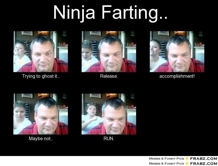 Funny Ninja Memes Ninja Farting Image