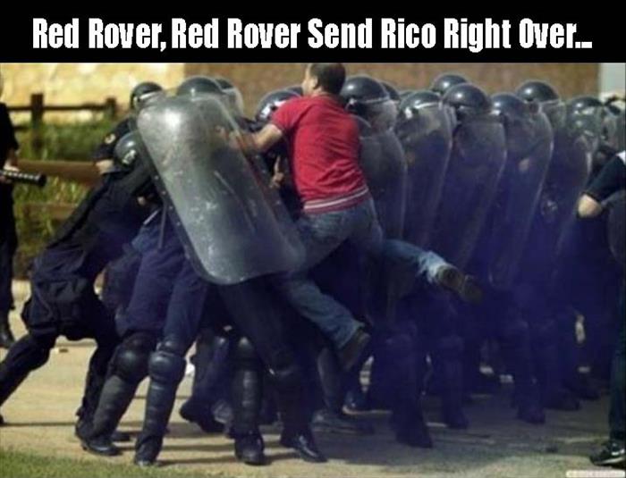Funny WTF Memes Red Rover Red Rover Send Rico Right Over