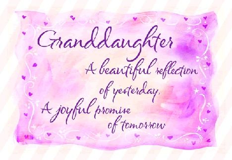 Granddaughter A Beautiful Reflection Sweet Sayings About Granddaughters
